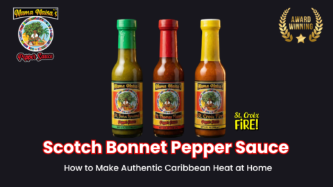 Homemade scotch bonnet pepper sauce with fresh Caribbean ingredients