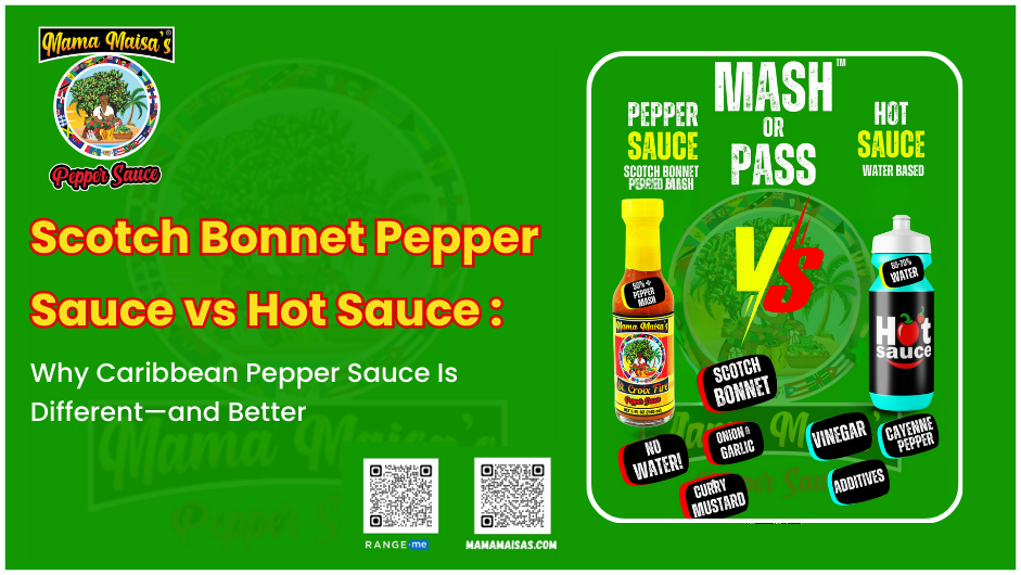 Comparison of Scotch Bonnet Caribbean pepper sauce and vinegar-based hot sauce showing ingredients, flavor differences, and heat profile