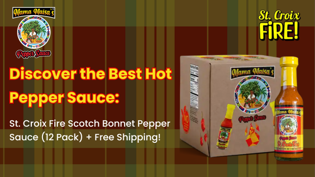 St. Croix Fire Scotch Bonnet hot pepper sauce 12 pack by Mama Maisa’s – authentic Caribbean vegan pepper sauce
