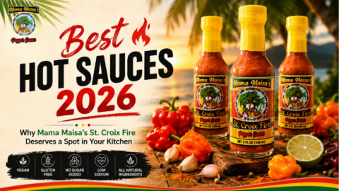 Best hot sauces 2026 featuring St. Croix Fire Scotch Bonnet Pepper Sauce