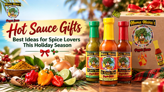 Hot sauce gifts featuring Caribbean-inspired sauce and holiday pairing ideas